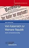 weimarer republik 1918 bis 1925  Vom Kaiserreich zur Weimarer Republik: Quellen und Interpretationsvorschläge (Geschichte unterrichten)