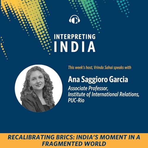 Recalibrating BRICS: India&rsquo;s Moment in a Fragmented World