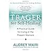 Trager for Self-Healing: A Practical Guide for Living in the Present Moment