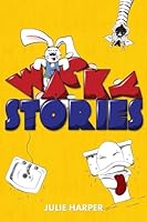 Wacky Stories (10 Short Stories for Kids) 1508901392 Book Cover