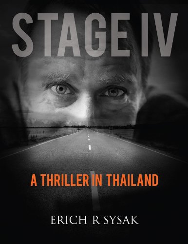 Stage IV: Life in Thailand for an Expat can be Murder.