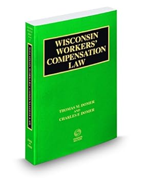 Paperback Wisconsin Workers' Compensation Law, 2017-2018 ed. (Vol. 17, Wisconsin Practice Series) Book