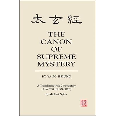 The Canon of Supreme Mystery by Yang Hsiung