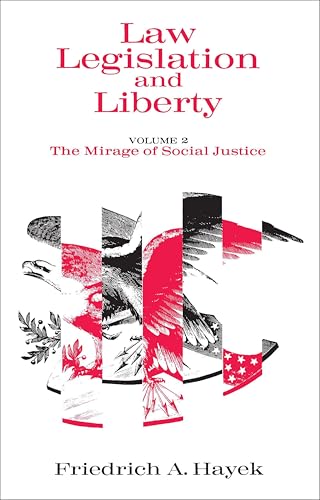 Law, Legislation and Liberty, Volume 2: The Mirage of Social Justice