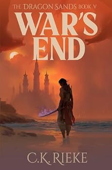 War's End: An Action and Adventure Fantasy (The Dragon Sands) - Book #5 of the Dragon Sands