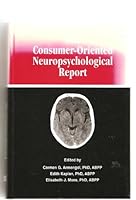 The Consumer-Oriented Neuropsychological Report 0911907351 Book Cover