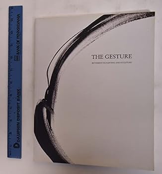 Paperback The gesture: Movement in painting and sculpture Book