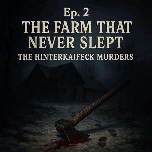 Ep. 2 – The Farm That Never Slept