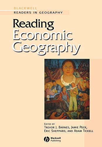 Reading Economic Geography (Wiley Blackwell Readers in Geography)