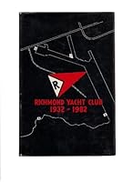 Richmond Yacht Club 1932-1982 B0031071J4 Book Cover