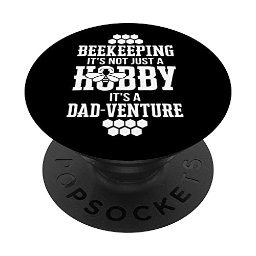 Beekeeping Beekeeper Dad Not Just a Hobby It's a Dad-venture PopSockets Swappable PopGrip, Black