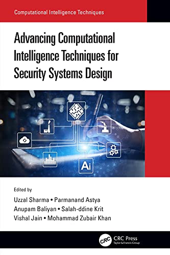 Image of Advancing Computational Intelligence Techniques for Security Systems Design