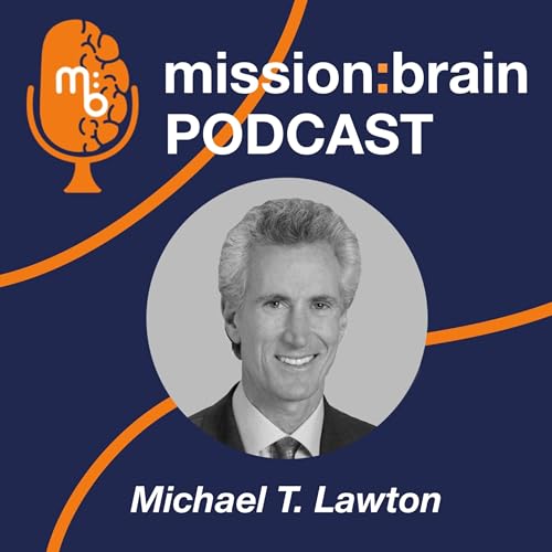 #7 The Art of Neurosurgery: Dr. Michael T. Lawton on Tradition, Technology, and the Future | Part 1 cover art