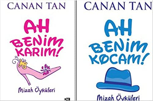 Ah Benim Karim Ah Benim Kocam: Mizah Öyküleri: Tek Kitap
