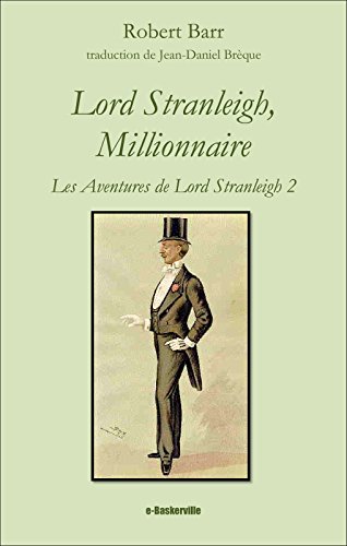 Lord Stranleigh, Millionnaire (Les Aventures de Lord Stranleigh t. 2) Livre eBook France