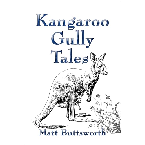 Kangaroo Gully Tales Audiolibro Por Matt Buttsworth arte de portada