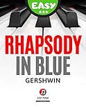 Rhapsody in Blue I Gershwin I Easy Piano: Early Intermediate Sheet Music I Popular Jazz Song for Kids Adults Students I BIG Notes I Teach Yourself How to Play Keyboard I Video Tutorial