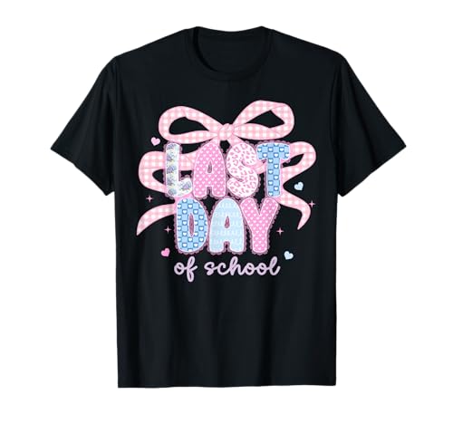 Happy Last Day of School Girls Coquette Bow Teachers Student T-Shirt