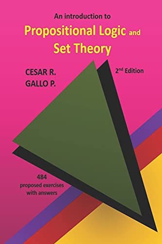 An Introduction to Propositional Logic and Set Theory (Understanding Calculus)