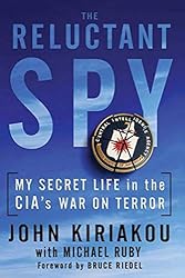 Reluctant Spy: My Secret Life in the CIA's War on