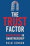 The Trust Factor: Negotiating in SMARTnership