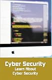  Cyber Security: Learn about Cyber Security: Cyber Threats (English Edition)