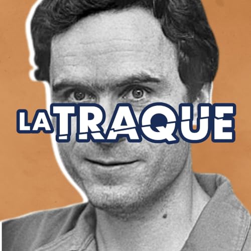 D&eacute;couvrez La Traque... du c&eacute;l&egrave;bre "tueur d'&eacute;tudiantes" : Ted Bundy