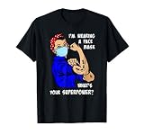 Je porte un masque facial Quel est votre super pouvoir T-Shirt