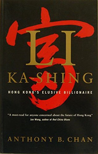 Li Ka-shing: Hong Kongs elusive billionaire 0771575483 Book Cover