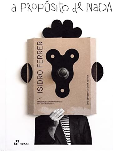 Isidro Ferrer. A propósito de nada