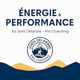 Page de couverture de &Eacute;nergie et Performance by Joris Delarbre - Pro Coaching