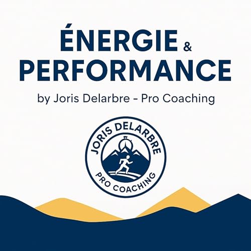 Couverture de &Eacute;nergie et Performance by Joris Delarbre - Pro Coaching