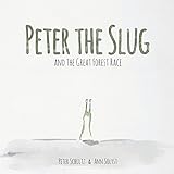 Peter the Slug and the Great Forest Race