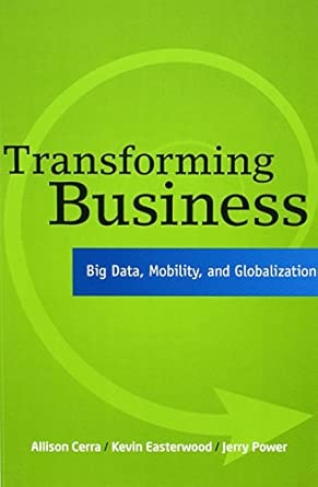 Transforming Business: Big Data, Mobility, and Globalization book cover