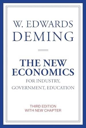 The New Economics for Industry, Government, Education, third edition (Mit Press)