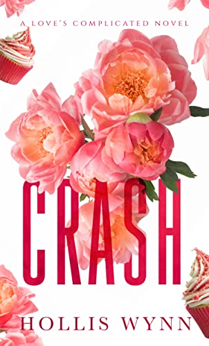 Crash (Love's Complicated Book 3) (English Edition)