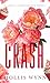 Crash (Love's Complicated Book 3) (English Edition)