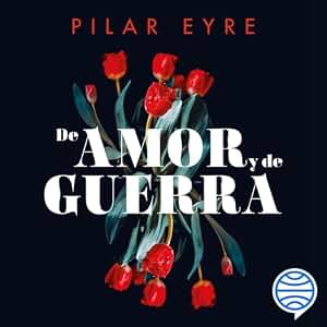 De amor y de guerra