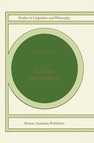 Entities and Indices (Studies in Linguistics and Philosophy, 41)