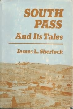 Hardcover South Pass and Its Tales Book