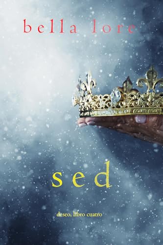  Sed (Deseo, Libro cuatro) (Spanish Edition)