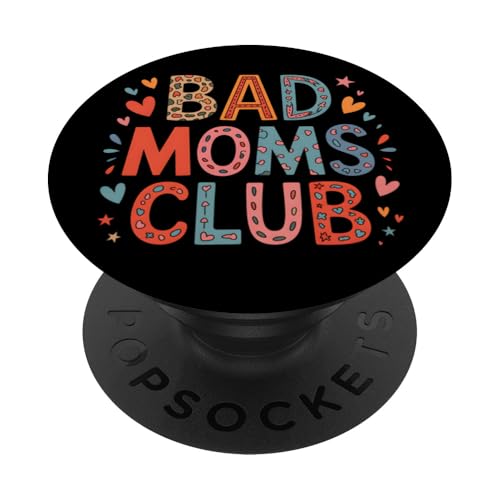Bad Moms Club Happy Mother's Day Mama Dad Son Maglietta divertente PopSockets PopGrip Adesivo