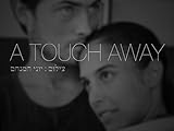 A Touch Away