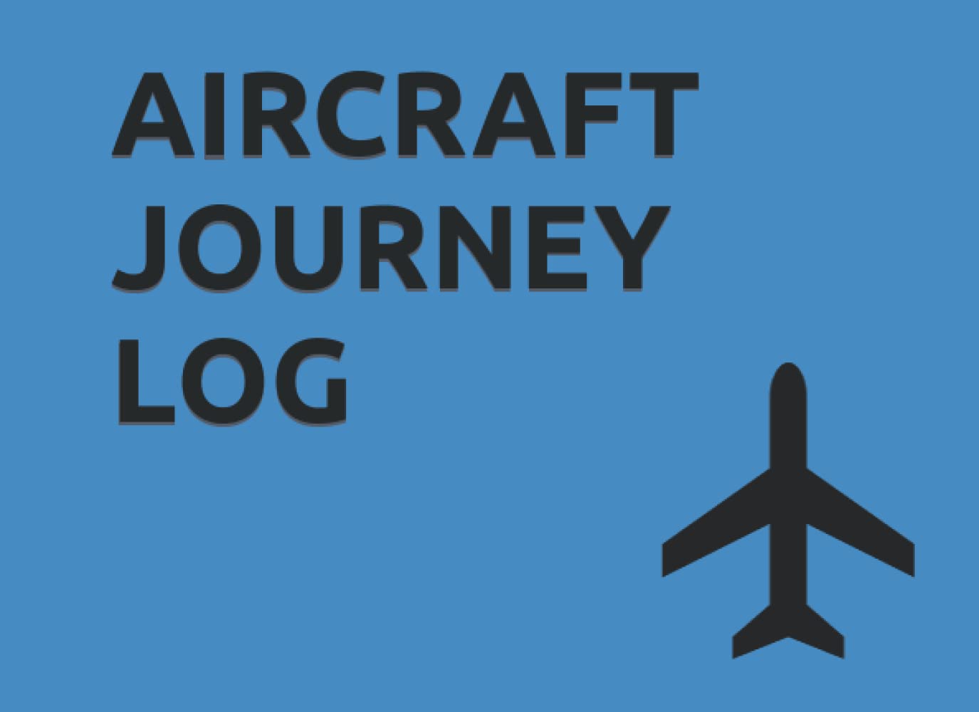 AIRCRAFT JOURNEY LOG ClementCoulson, Sam Books