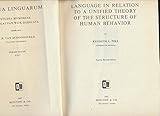 Language in Relation to a Unified Theory of the Structure of Human Behavior