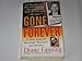 Gone Forever: A True Story of Marriage, Betrayal, and Murder (True Crime (St. Martin's Paperbacks))