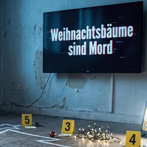 Folge 9: Weihnachtsb&auml;ume sind Mord