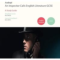 An Inspector Calls GCSE English Literature Guide - An Audiopi Study Guide