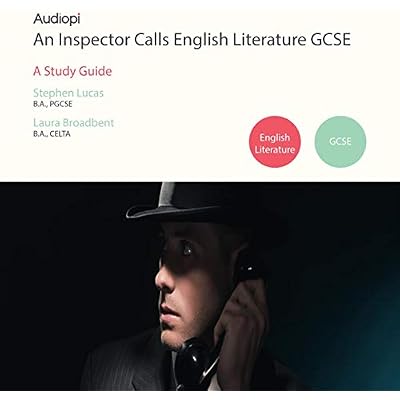 An Inspector Calls GCSE English Literature Guide - An Audiopi Study Guide