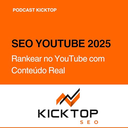 『SEO de YouTube 2025: Como Rankear no YouTube em 2025 com Conteúdo Real (não Truques)』のカバーアート